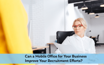 Can a Mobile Office for Your Business Improve Your Recruitment Efforts?