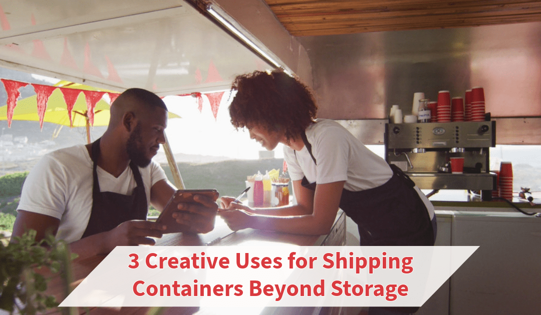 3 Creative Uses for Shipping Containers Beyond Storage